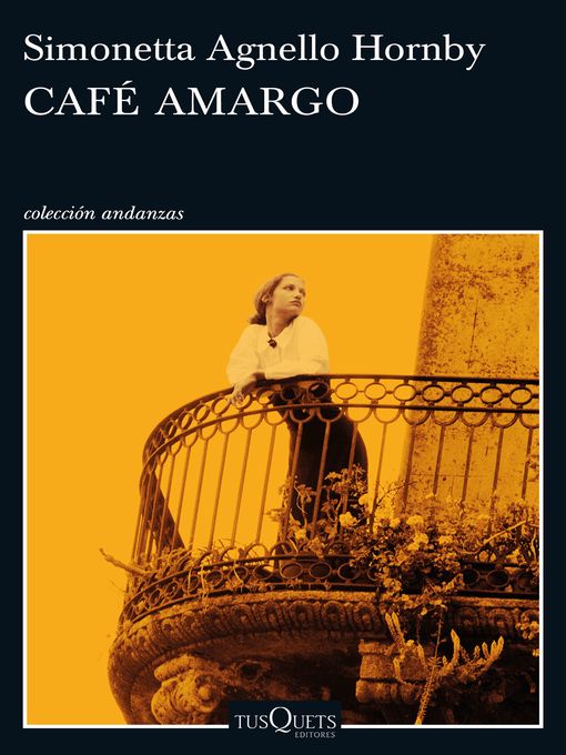 Title details for Café amargo by Simonetta Agnello Hornby - Available